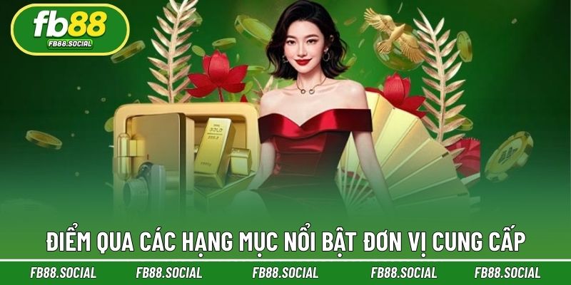 Điểm qua các hạng mục nổi bật đơn vị cung cấp